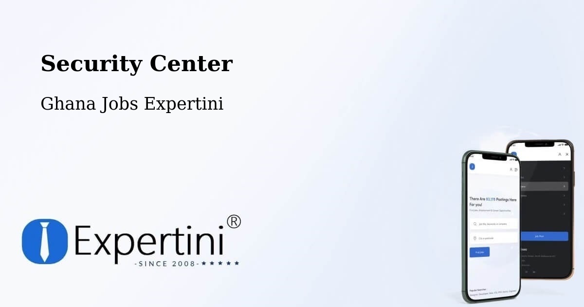 Security Center - Ghana Jobs Expertini